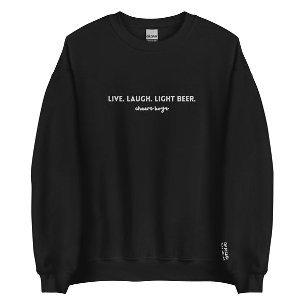 Live. Laugh. Light Beer.