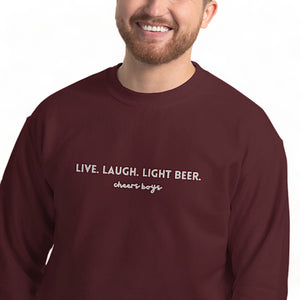 Live. Laugh. Light Beer. - Mens Sweatshirt