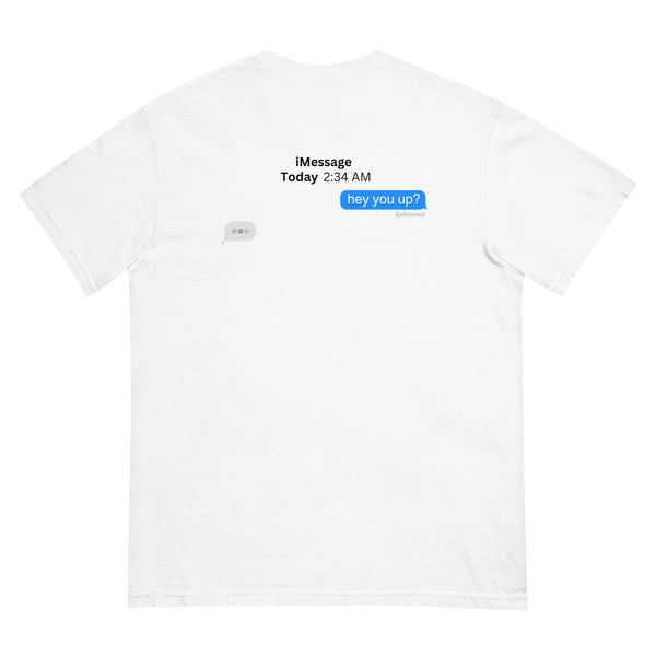 Hey You Up Text T-Shirt