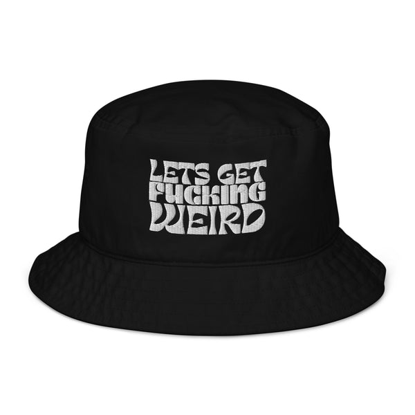 Lets Get Weird  Bucket Hat - officialdrinkingpartner