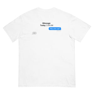 Hey You Up Text T-Shirt