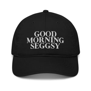 Good Morning Seggsy Hat